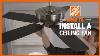 How To Install A Ceiling Fan Lighting And Ceiling Fans The Home Depot