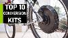 Top 10 Best E Bike Conversion Kits