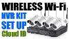 Wi Fi Wireless Nvr Kit Unboxing And Setup 4channel Camera Installation Security System K9604 W